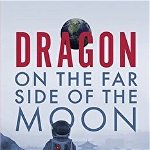 Dragon on the Far Side of the Moon, Paperback - Douglas J. Wood