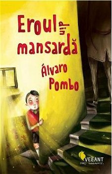 Eroul din mansardă - Paperback brosat - Alvaro Pombo - Vellant, 