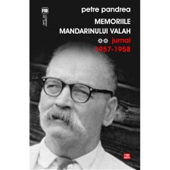 Memoriile mandarinului valah (Vol. 2) - Paperback brosat - Petre Pandrea - Vremea, 