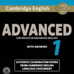 Cambridge English Advanced 1 for Revised Exam from 2015 Student's Book Pack (Student's Book with Answers and Audio CDs (2)): Authentic Examination Pap, Paperback - ***