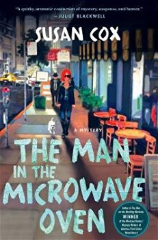 The Man in the Microwave Oven: A Mystery