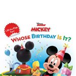 Mickey Mouse Clubhouse Whose Birthday Is It? - Disney Book Group, Disney Books