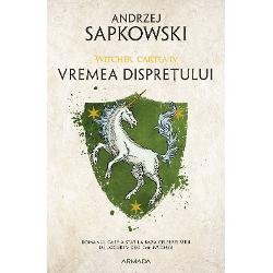 Vremea Dispretului, Andrzej Sapkowski - Editura Nemira