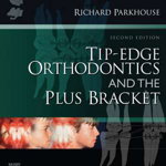 Tip-Edge Orthodontics and the Plus Bracket