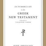 Introduction to the Greek New Testament, Produced at Tyndale