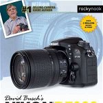 David Busch's Nikon D7200 Guide to Digital SLR Photography: 115 X-Pert Tips to Get the Most Out of Your Camera