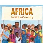 Africa is Not a Country, Mark Melnicove