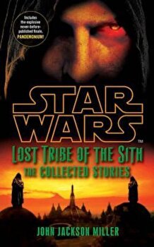 Star Wars Lost Tribe of the Sith: The Collected Stories (Star Wars)