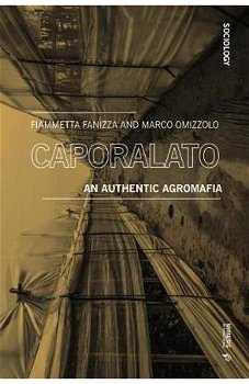 Caporalato: An Authentic Agromafia, Paperback - Fiammetta Fanizza