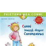 Conni învață despre Coronavirus - Paperback - Liane Schneider - Casa, 