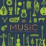 Music: The Definitive Visual History -