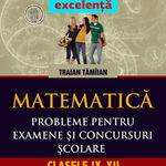 MATEMATICA. PROBLEME PENTRU EXAMENE SI CONCURSURI SCOLARE. CLASELE IX-XII, Editura Paralela 45