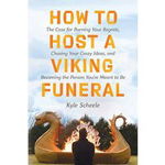 How to Host a Viking Funeral, 