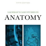 Lachman's Case Studies in Anatomy - David Seiden, David Seiden