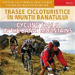 Trasee Cicloturistice In Muntii Banatului. Harta De Cicloturism Si Mountain Bike. Muntii Nostri
