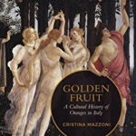 Golden Fruit (Toronto Italian Studies)