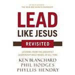 Lead Like Jesus Revisited