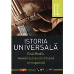 Istoria universala. Evul mediu. America precolumbiana si hispanica. Voluml 2 - Daniela Ducu si Doina-Cristina Rusu