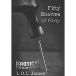 Fifty Shelves of Grey (Erotica for Classy Blokes)