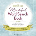 The Everything Mindful Word Search Book