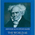 World as Will and Representation, Vol. 1 - Arthur Schopenhauer, Arthur Schopenhauer