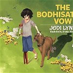 The Bodhisattva Vow: Young Readers Edition