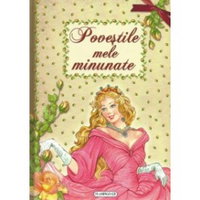 Povestile Mele Minunate, - Editura Flamingo