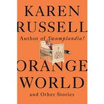 Orange World and Other Stories, 