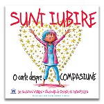 Sunt Iubire: O carte despre compasiune, DPH, 4-5 ani +, DPH