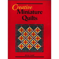 Creative Miniature Quilts  Kerry Gadd, Astro