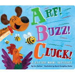 Arf Buzz Cluck A Rather Noisy Alphabet 9781534412972