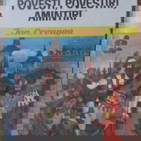 Povesti, Povestiri, Amintiri, ION CREANGA