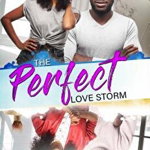 The Perfect Love Storm