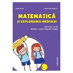 Matematica si explorarea mediului - Clasa pregatitoare - Caiet - Mirela Ilie, Marilena Nedelcu, Booklet
