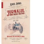 Jurnalul unui medic militar, 1917-1918. Cu acuarele si desene de Niculina Delavrancea-Dona, 