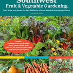 SOUTHWEST FRUIT VEGETABLE GARDENING (Fruit & Vegetable Gardening Guides)