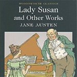 Lady Susan and Other Works, Jane Austen