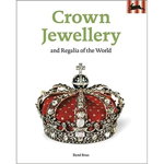 Crown Jewellery and Regalia of the World
