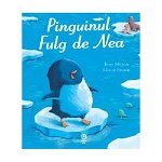 Pinguinul Fulg De Nea, Tony Mitton - Editura Pandora-M