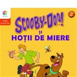 Scooby-Doo! (Vol.2) Si hotii de miere