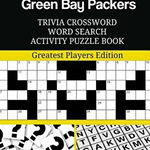 Green Bay Packers Trivia Crossword Word Search Activity Puzzle Book: Greatest Players Edition, Paperback - Mega Media Depot