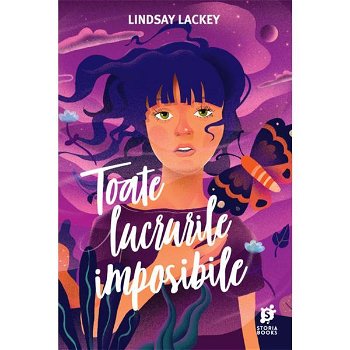Toate lucrurile imposibile - Lindsay Lackey