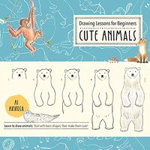 Drawing Lessons for Beginners : Cute Animals 