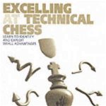 Excelling at Technical Chess