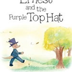 Ernest and the Purple Top Hat