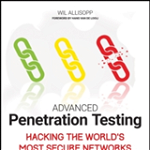 Advanced Penetration Testing: Hacking the World's Most Secure Networks - Wil Allsopp (Author)