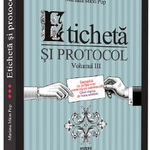 Eticheta si protocol. Santajabil cu si fara voie. Comunicare subliminala. Ghid expres de bune maniere. Volumul III - Mariana Mion-Pop