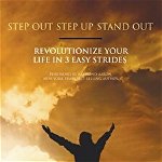 Step Out Step Up Stand Out