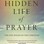 The Hidden Life of Prayer