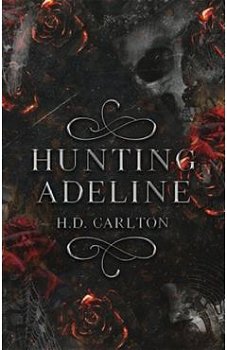 Hunting Adeline. Cat and Mouse Duet #2 - H. D. Carlton, H. D. Carlton